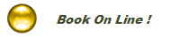      Book On Line !